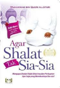 agar shalat tidak sia- sia