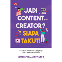 Jadi Content Creator siapa takut!