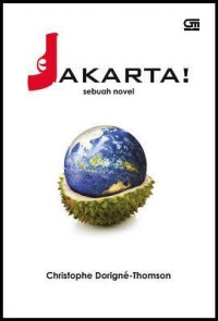 Jakarta ! : sebuah novel