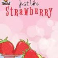 Just Like Strawberry