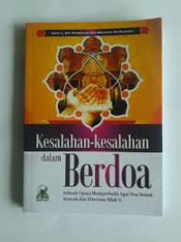 Kesalahan - kesalahan dalam berdoa