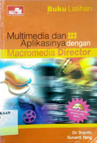 Buku Latihan multimedia dan aplikasinya dengan macromedia director