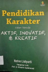 Pendidikan Karakter dalam Aktif, Inovatif, & kreatif